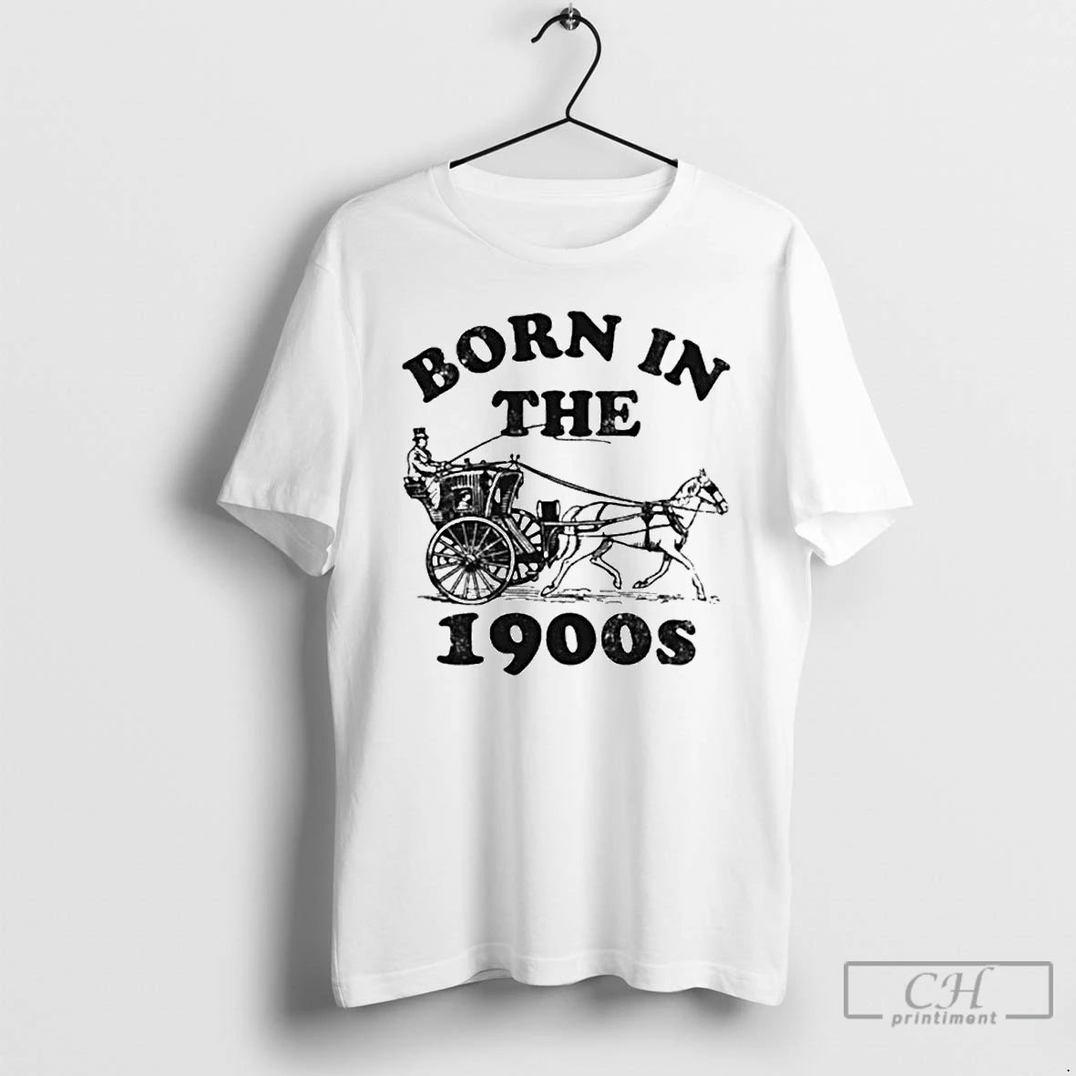 Classic Born In The 1900s Horse Drawn Carriage Ornaments T Shirts Hoodie Sweatshirt | PurePodTees.com