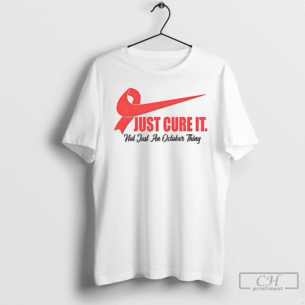 Classic Breast Cancer Awareness Just Cure It Not Just An October Thing T Shirts Hoodie Sweatshirt | PurePodTees.com