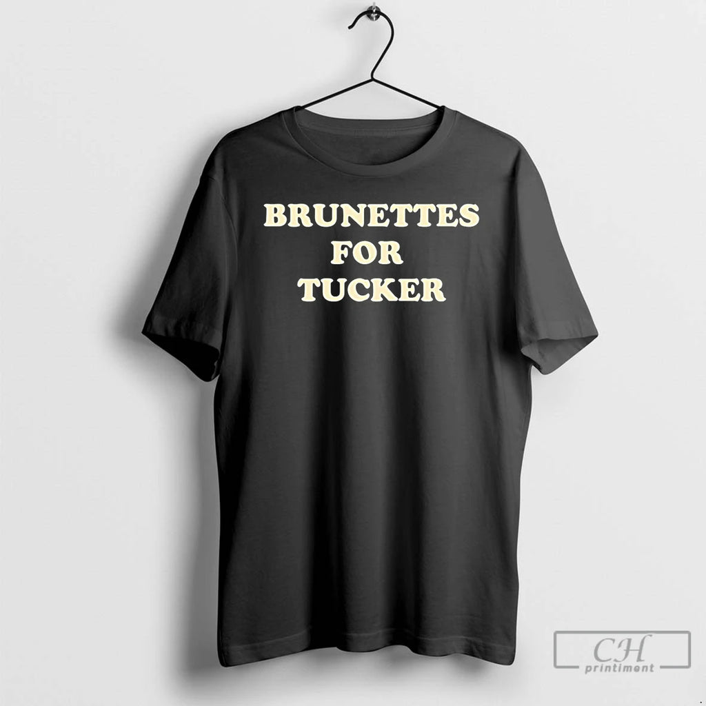 Classic Brunettes For Tucker Shirt Hoodie Sweatshirt | PurePodTees.com