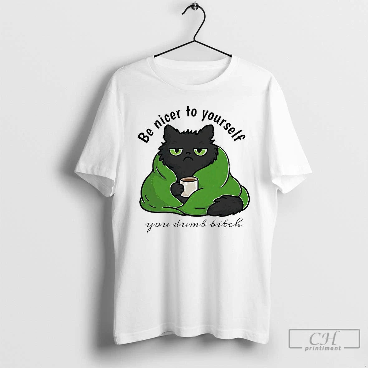 Classic Cat Be Nicer To Yourself You Dumb Bitch Shirt Hoodie Sweatshirt | PurePodTees.com