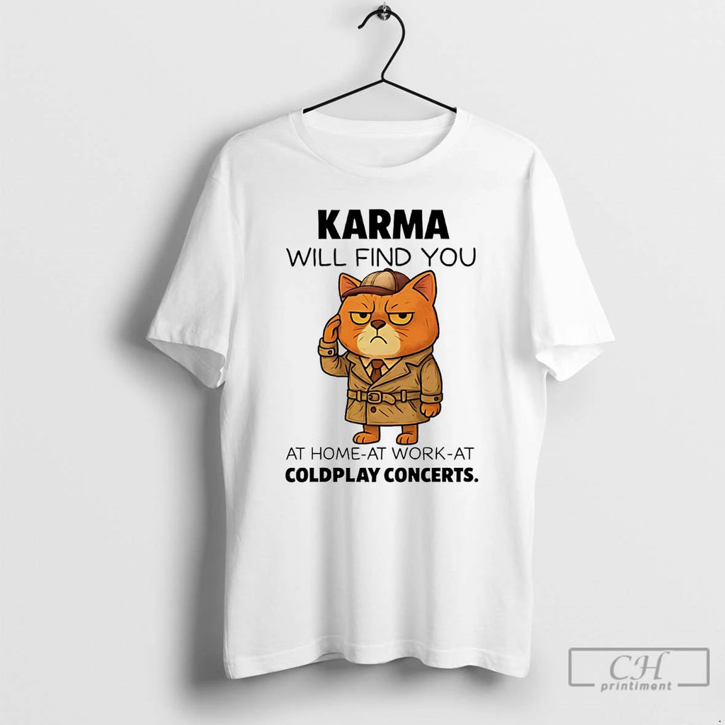 Classic Cat Karma Will Find You At Home At Work T Shirts Hoodie Sweatshirt | PurePodTees.com