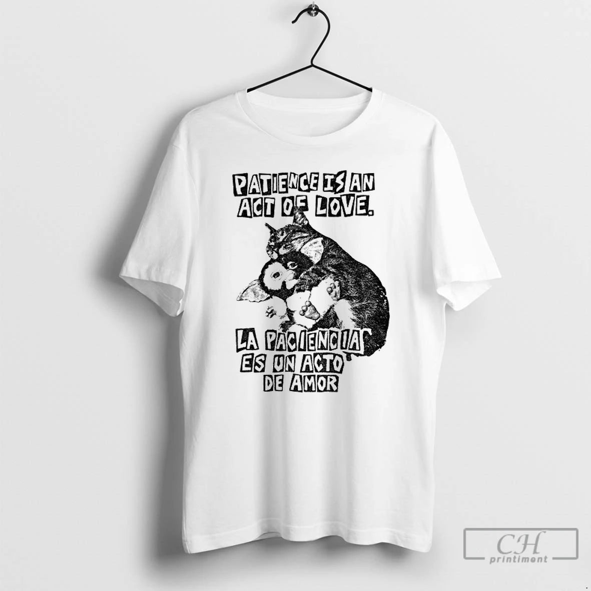 Classic Catart Hug Gizmo Patience Is An Act Of Love La Paciencia Es Un Acto Shirt Hoodie Sweatshirt | PurePodTees.com