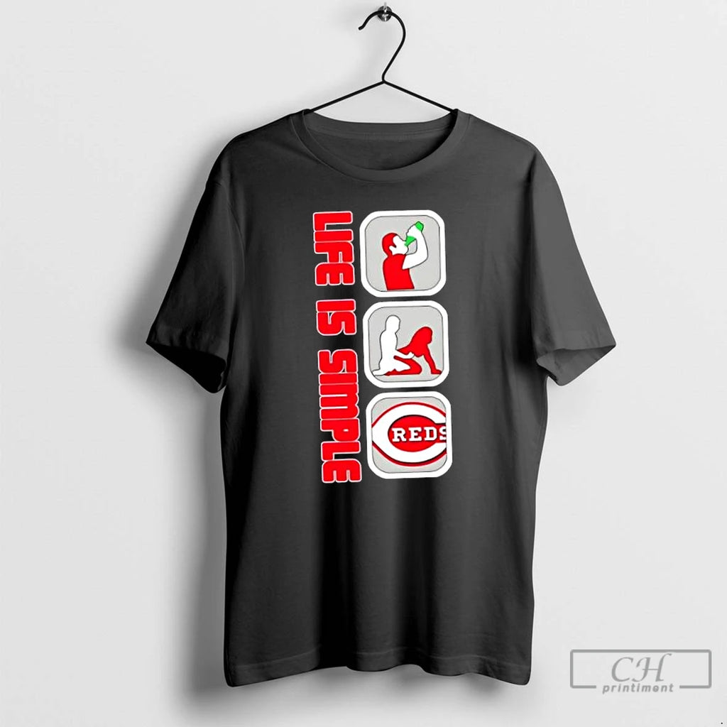 Classic Cincinnati Reds Baseball Life Is Simple T Shirts Hoodie Sweatshirt | PurePodTees.com