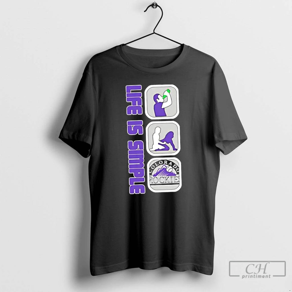 Classic Colorado Rockies Baseball Life Is Simple T Shirts Hoodie Sweatshirt | PurePodTees.com