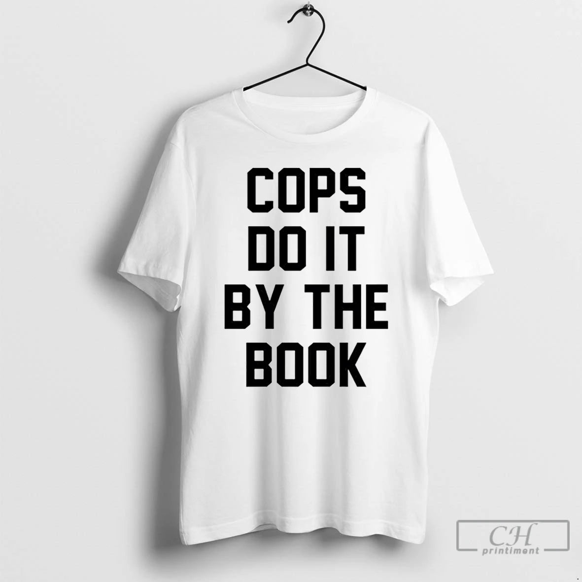 Classic Cops Do It By The Book T Shirts Hoodie Sweatshirt | PurePodTees.com