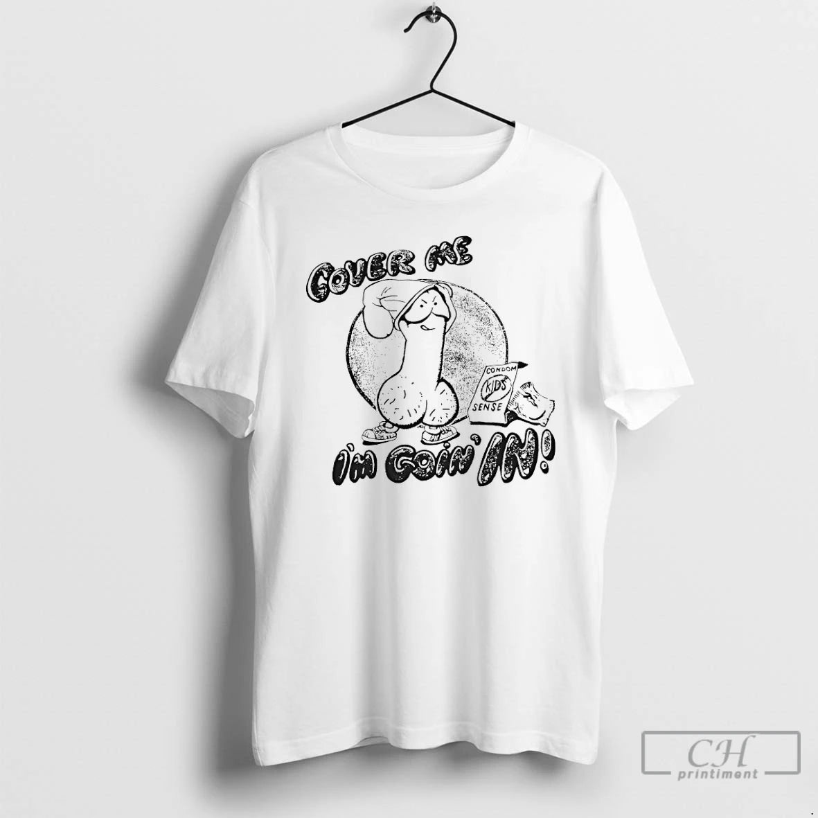 Classic Cover Me Im Going In Condom Kids Sense T Shirts Hoodie Sweatshirt | PurePodTees.com
