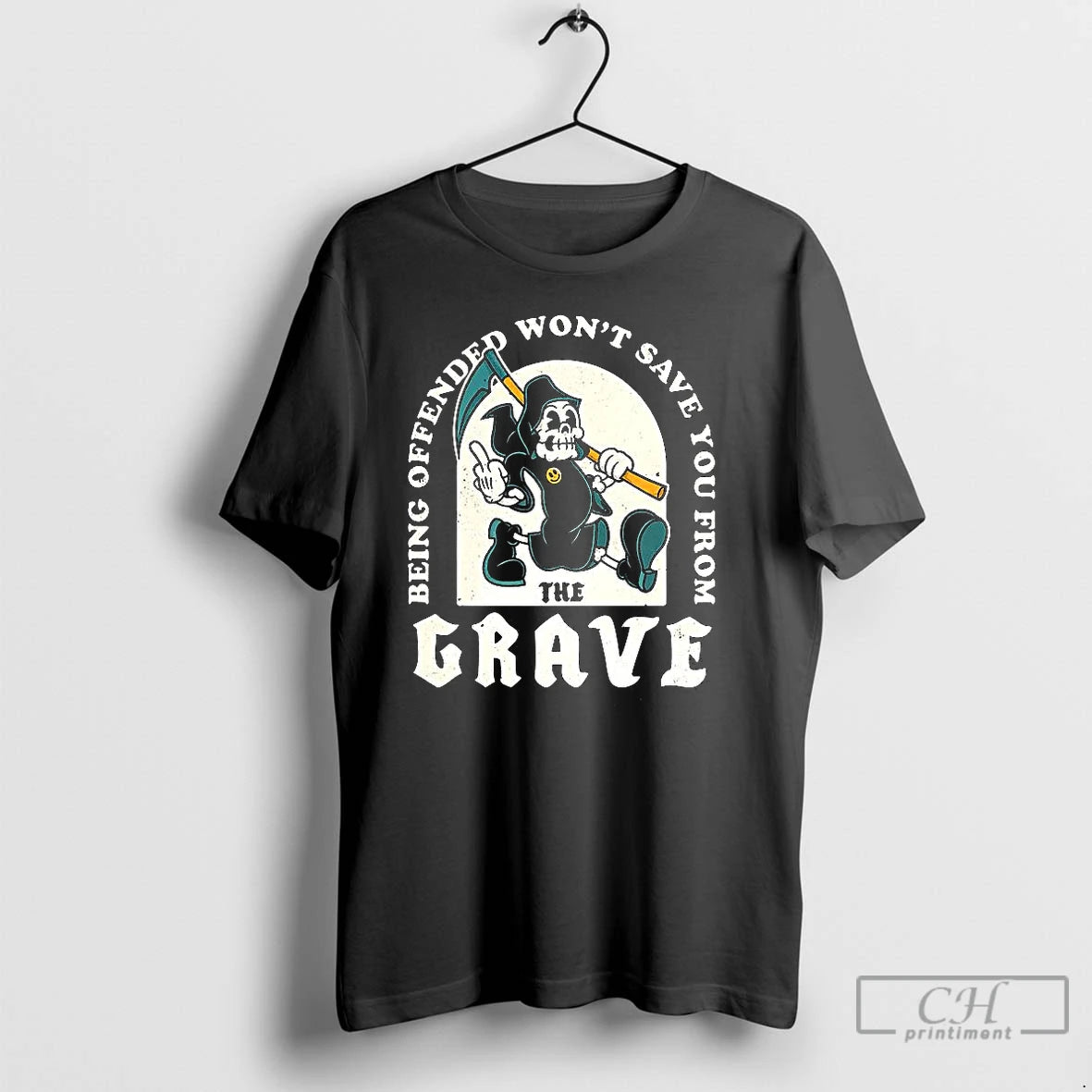 Classic Death Being Offended Wont Save You From The Grave Funny T Shirts Hoodie Sweatshirt | PurePodTees.com