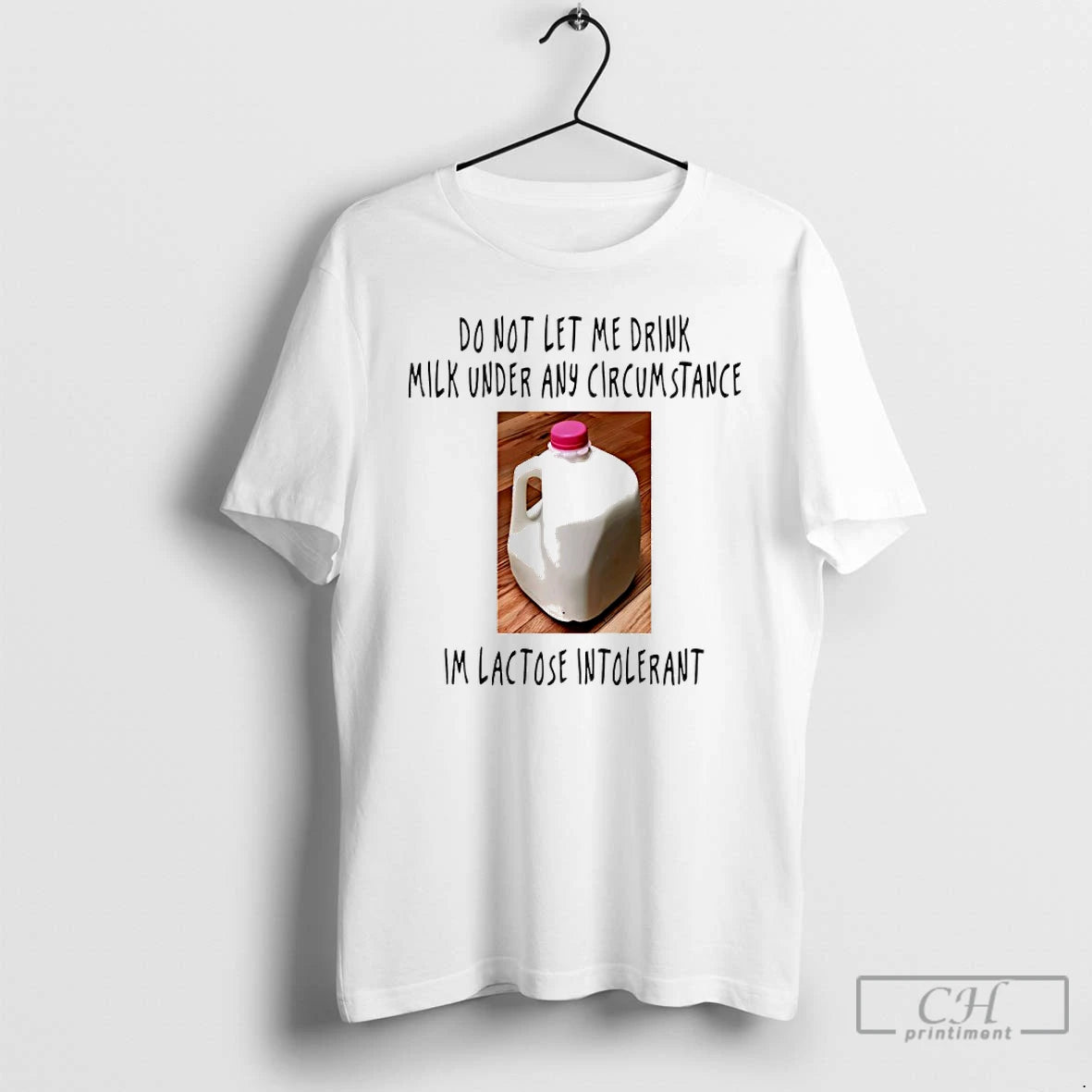 Classic Do Not Let Me Drink Milk Under Any Circumstance Im Lactose Intolerant T Shirts Hoodie Sweatshirt | PurePodTees.com