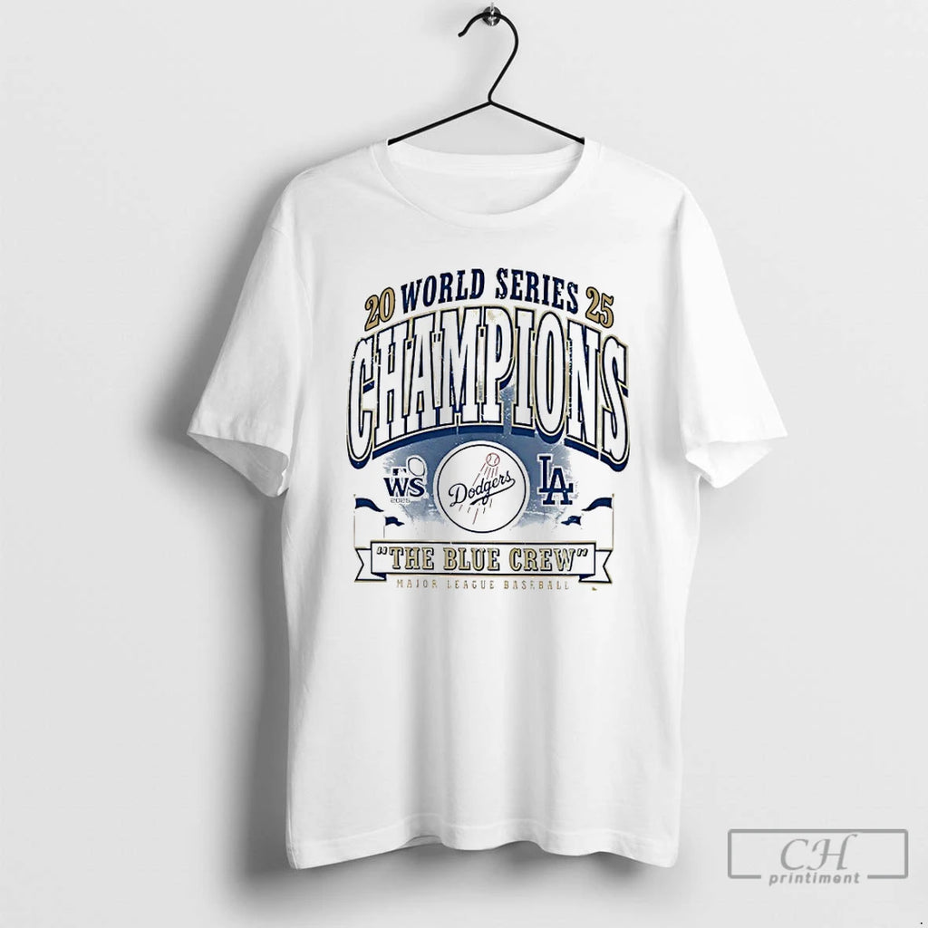 Classic Dodgers The Blue Crew 2025 World Series Champion Classic T Shirts Hoodie Sweatshirt | PurePodTees.com