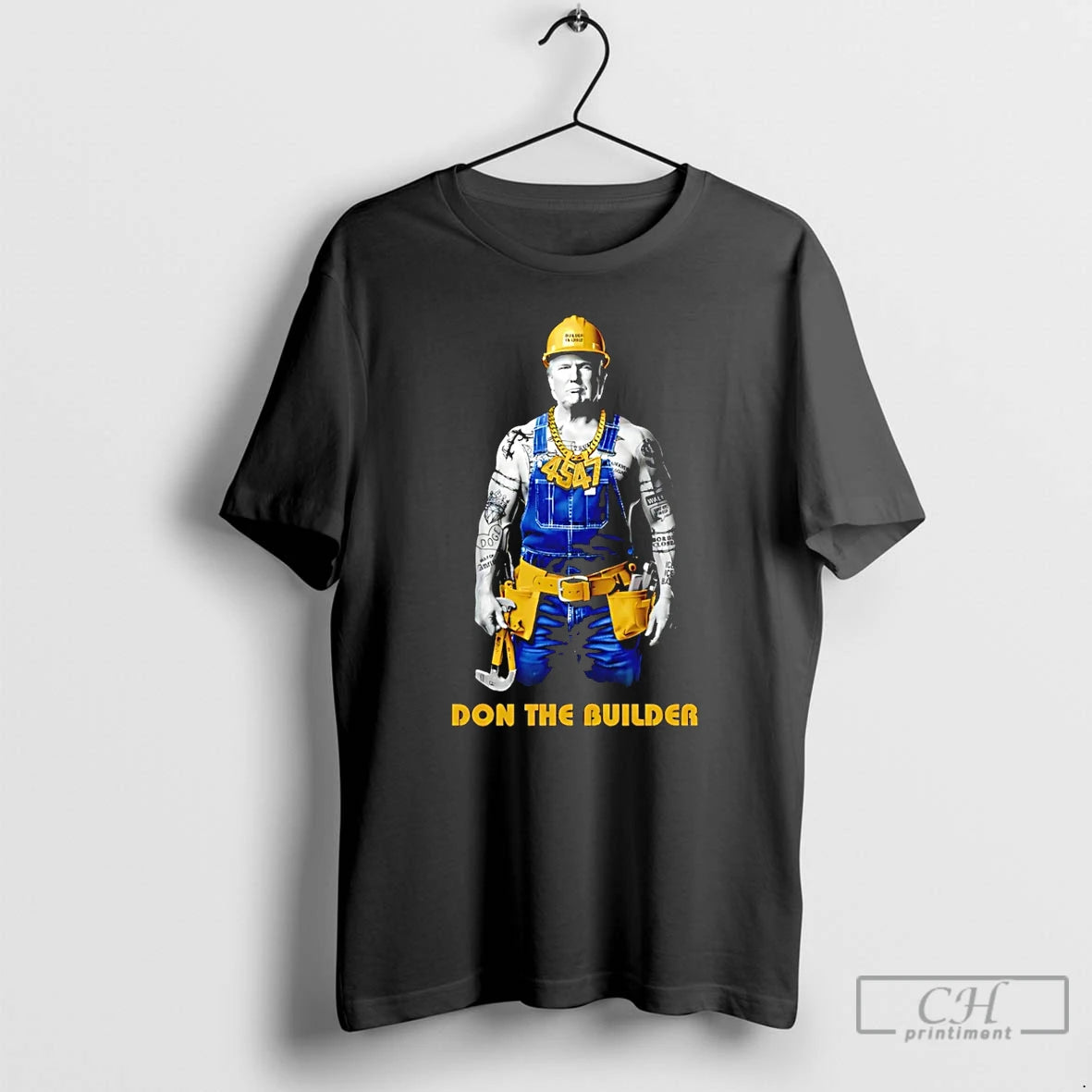 Classic Don The Builder Trump 45 47 T Shirts Hoodie Sweatshirt | PurePodTees.com