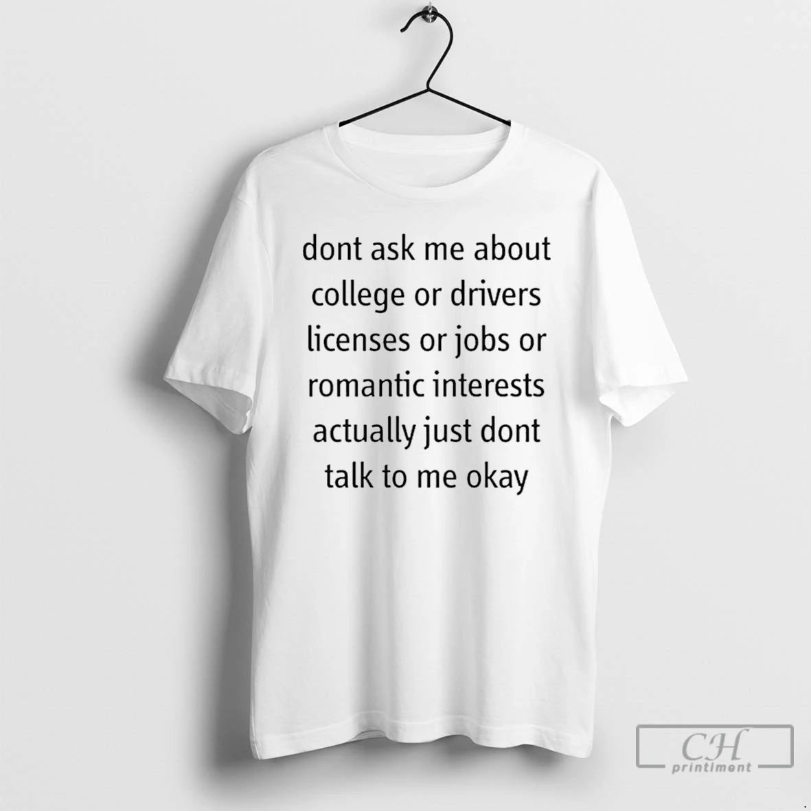 Classic Dont Ask Me About Anything T Shirts Hoodie Sweatshirt | PurePodTees.com