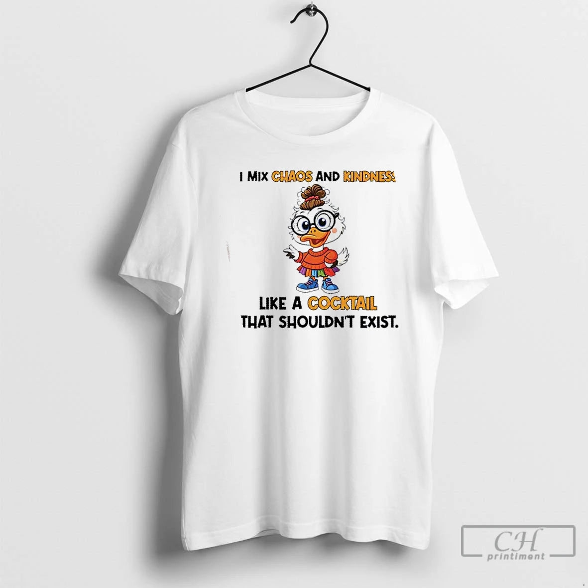 Classic Duck I Mix Chaos And Kindness Like A Cocktail That Shouldnt Exist T Shirts Hoodie Sweatshirt | PurePodTees.com