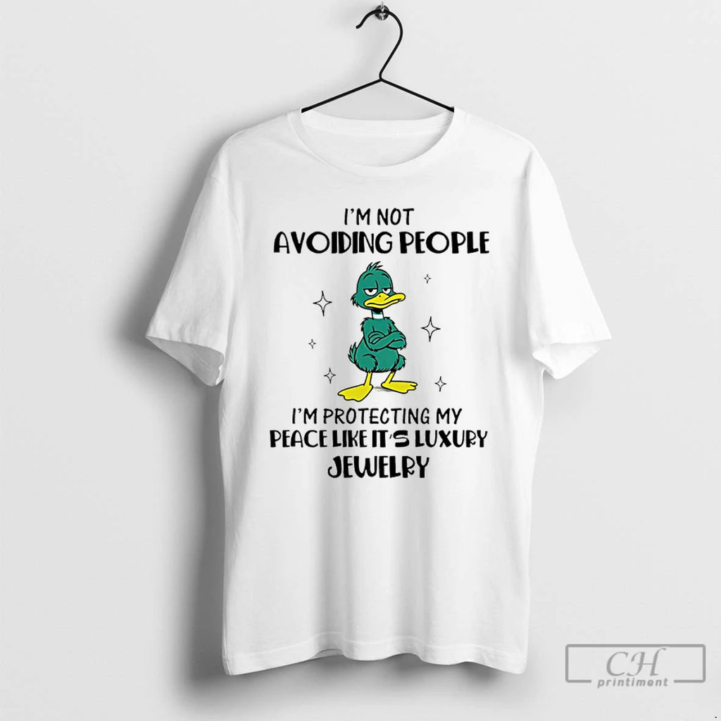 Classic Duck Im Not Avoiding People Im Protecting My Peace Like Its Luxury Jewelry Shirt Hoodie Sweatshirt | PurePodTees.com