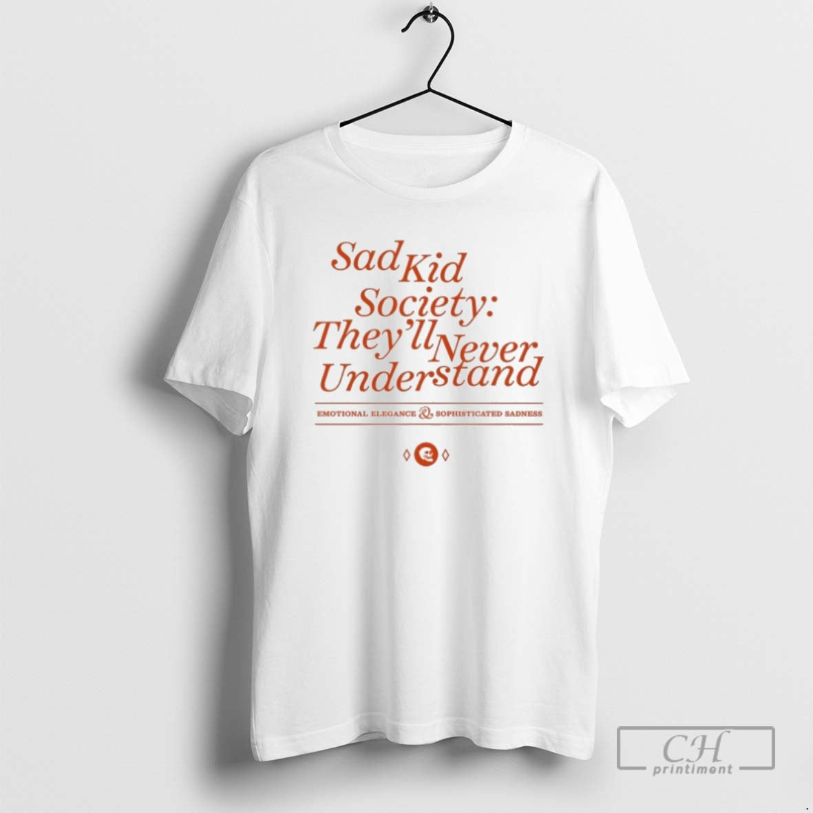 Classic Emos Not Dead Sad Kid Society Theyll Never Understand Emotional Elegance Sophisticated Sadness Shirt Hoodie...