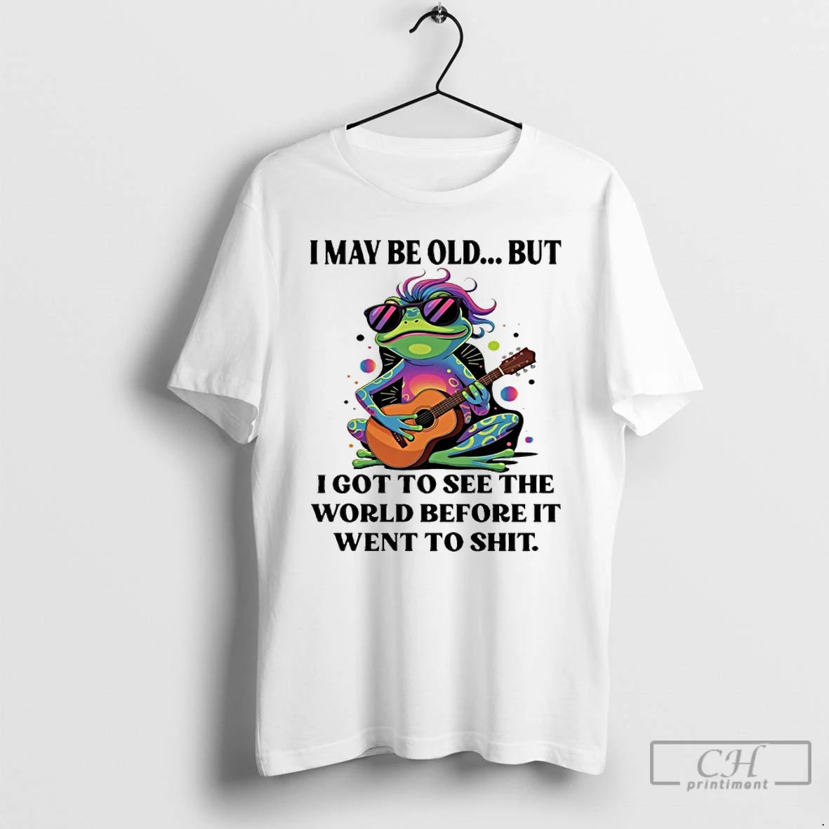Classic Frog Guitar I May Be Old But I Got To See The World Before Shirt Hoodie Sweatshirt | PurePodTees.com