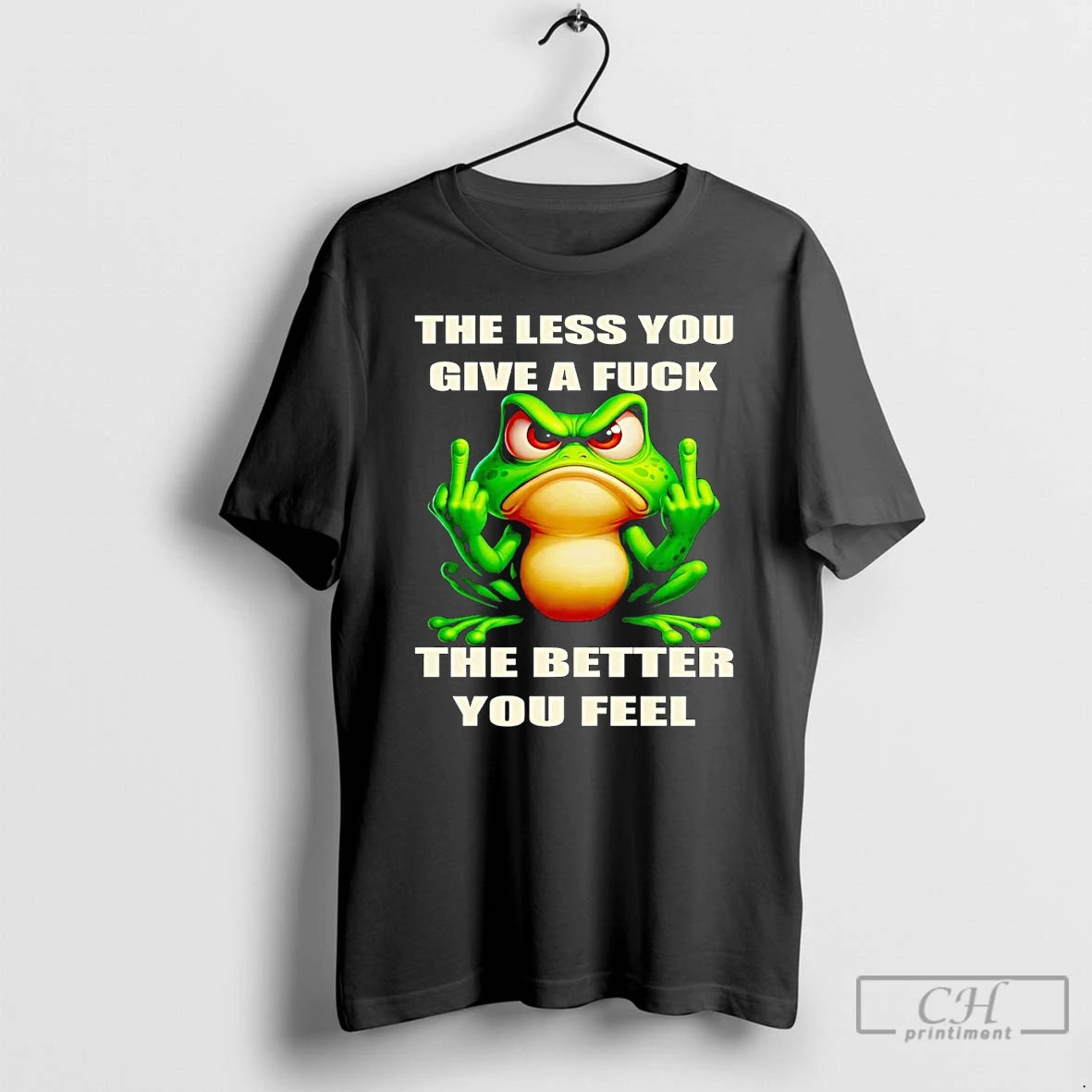 Classic Frog The Less You Give A Fuck The Better You Feel T Shirts Hoodie Sweatshirt | PurePodTees.com