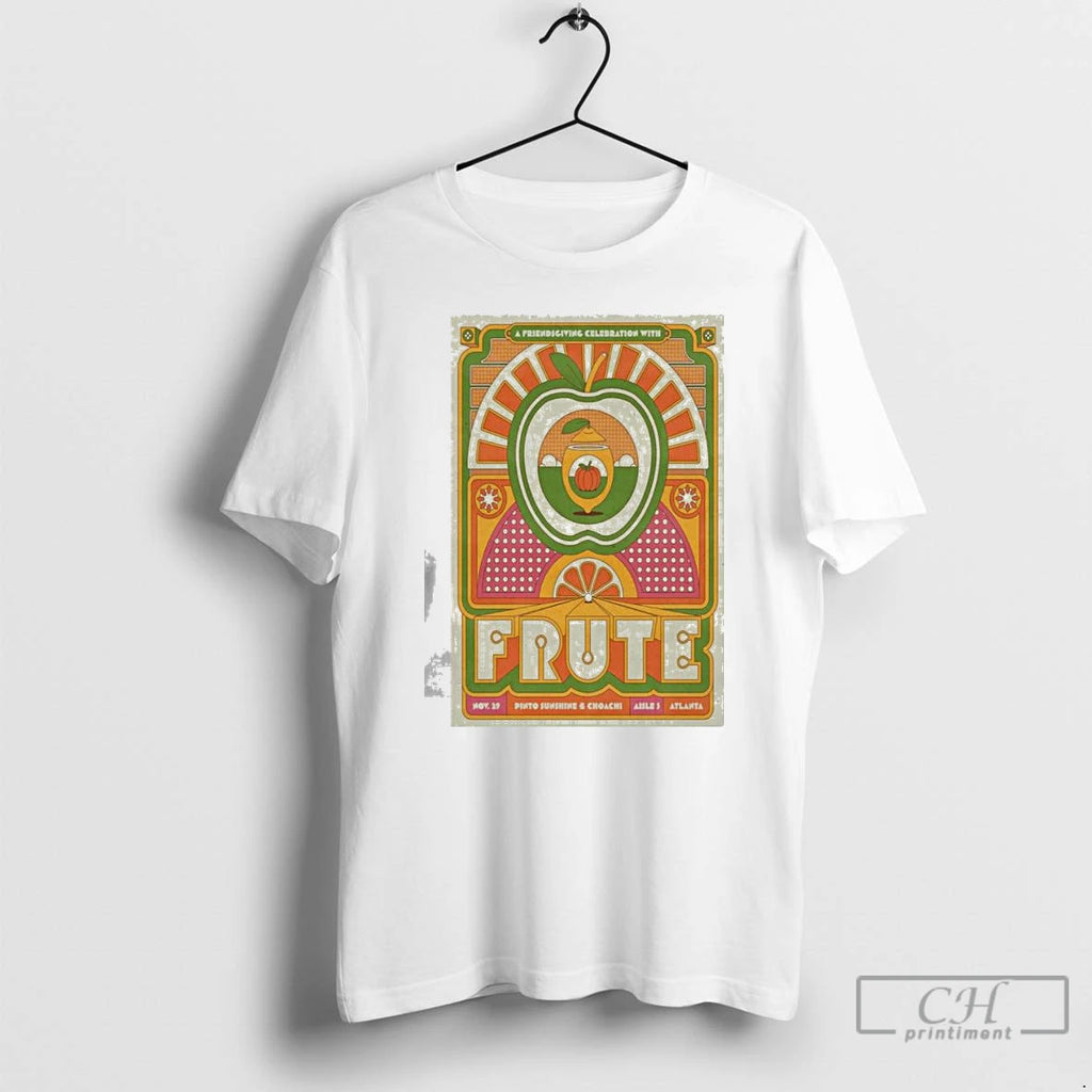 Classic Frute Pinto Sunshine Choachi Aisle 5 Atlanta November 29 2025 T Shirts Hoodie Sweatshirt | PurePodTees.com