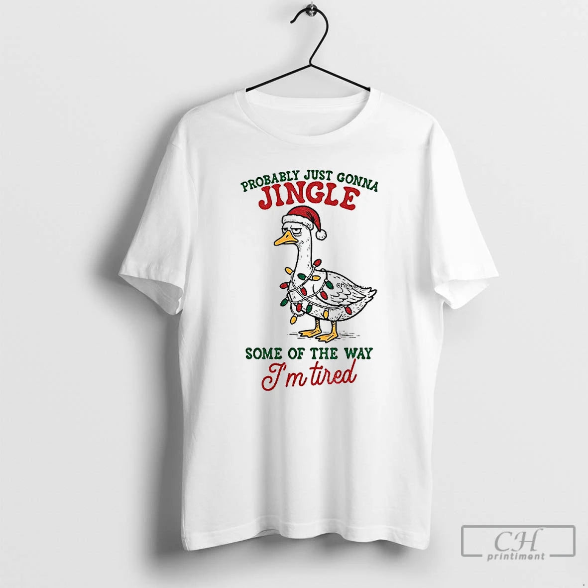 Classic Funny Sarcastic Christmas Goose Probably Just Gonna Jingle Some Of The Way Im Tired Shirt Hoodie Sweatshirt