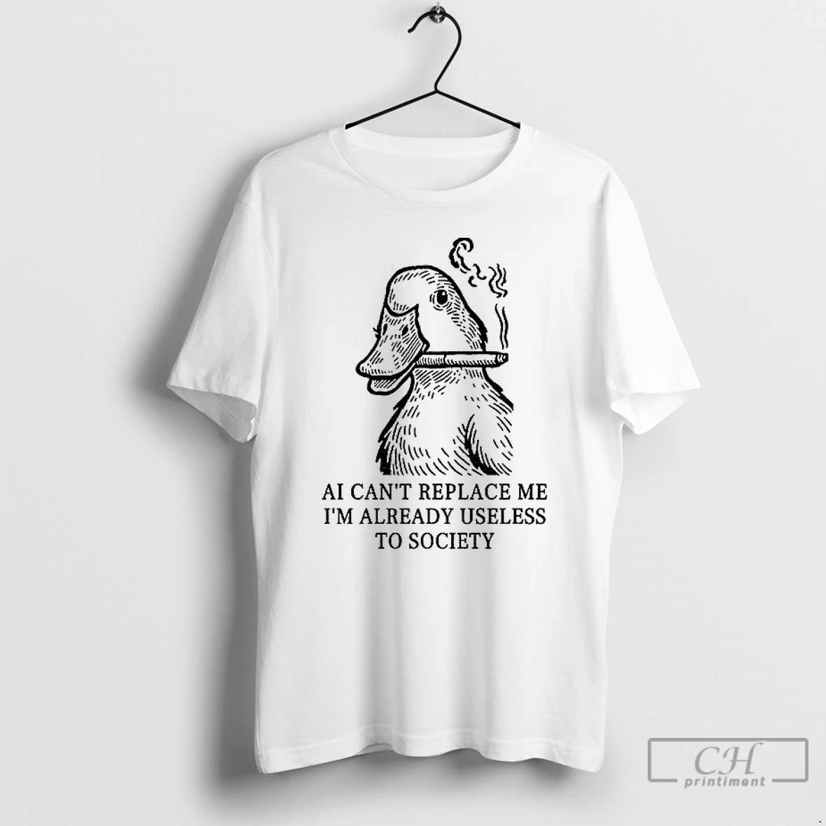 Classic Funny Smoking Duck Ai Cant Replace Me Im Already Useless To Society T Shirts Hoodie Sweatshirt | PurePodTees.com