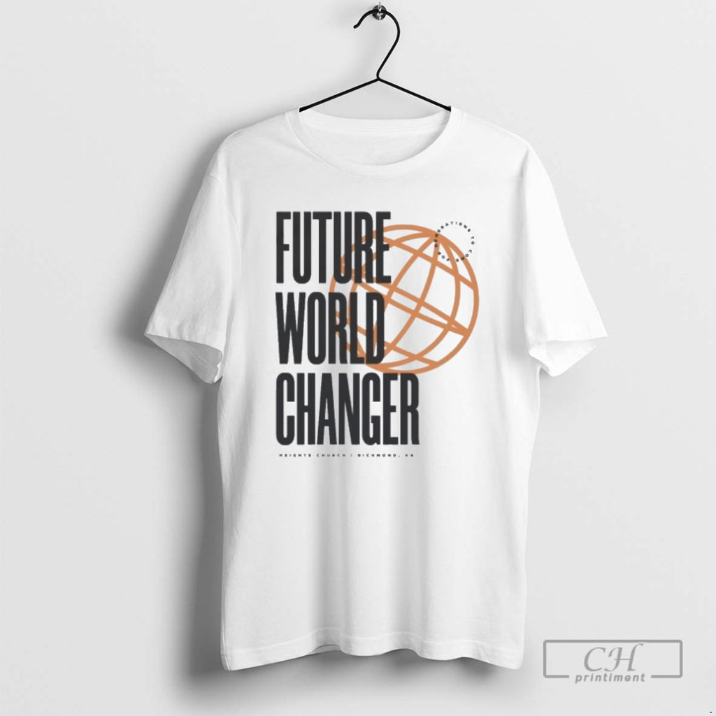 Classic Future World Changer Heights Church Globe Shirt Sweater