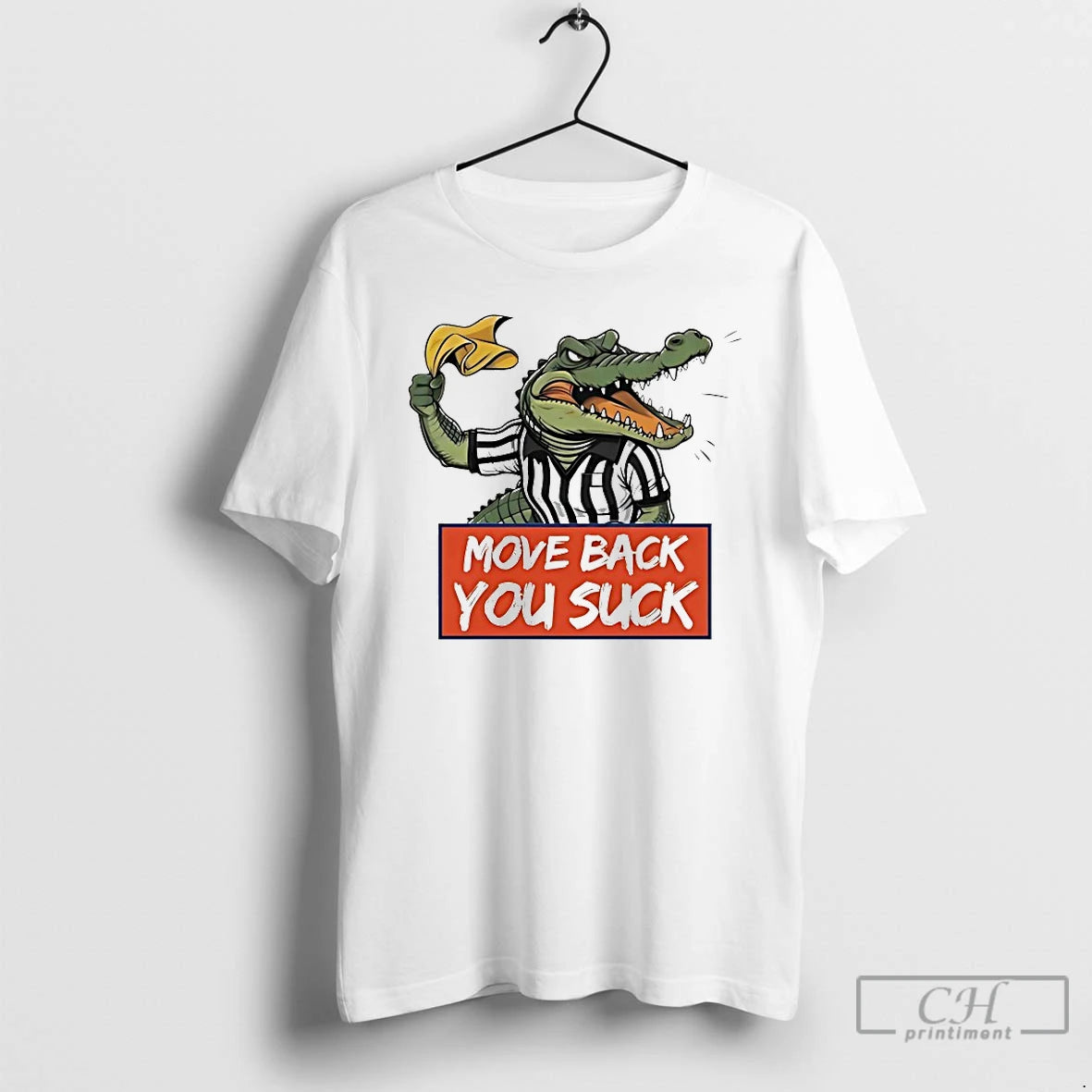 Classic Gator Move Back You Suck T Shirts Hoodie Sweatshirt | PurePodTees.com