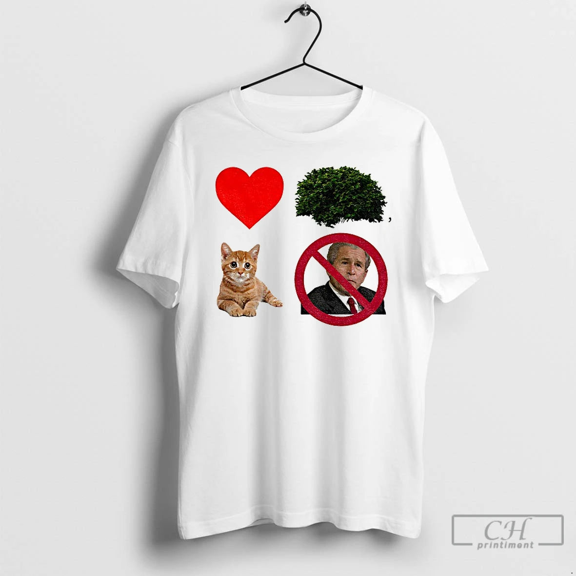 Classic George W Bush Prohibition Signs Love Cat Funny Political T Shirts Hoodie Sweatshirt | PurePodTees.com