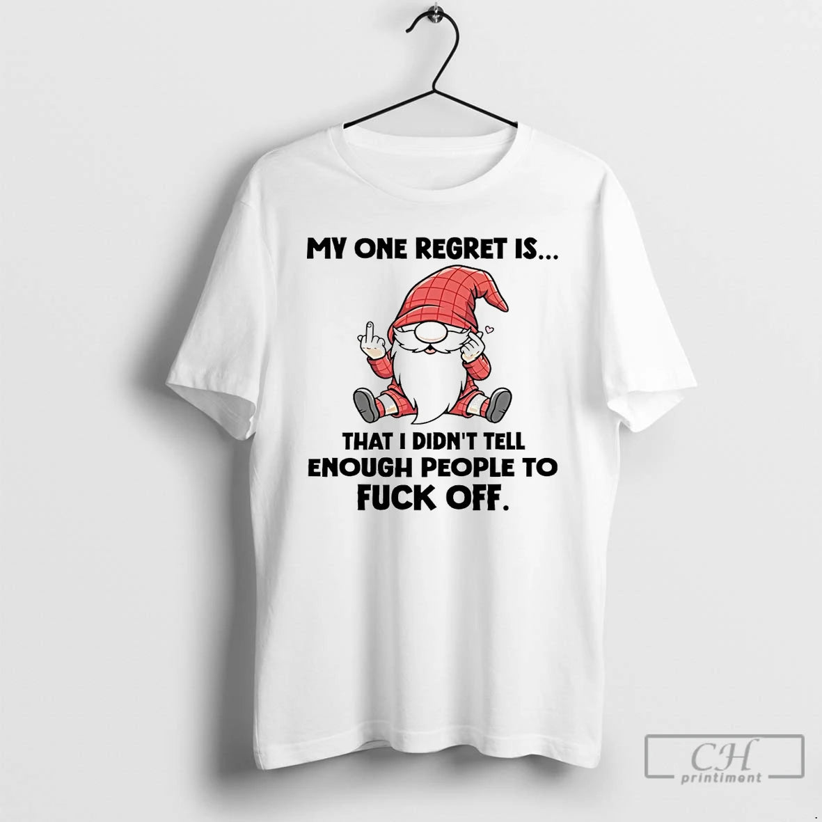 Classic Gnome My One Regret Is That I Didnt Tell Enough People To Fuck Off Shirt Hoodie Sweatshirt | PurePodTees.com