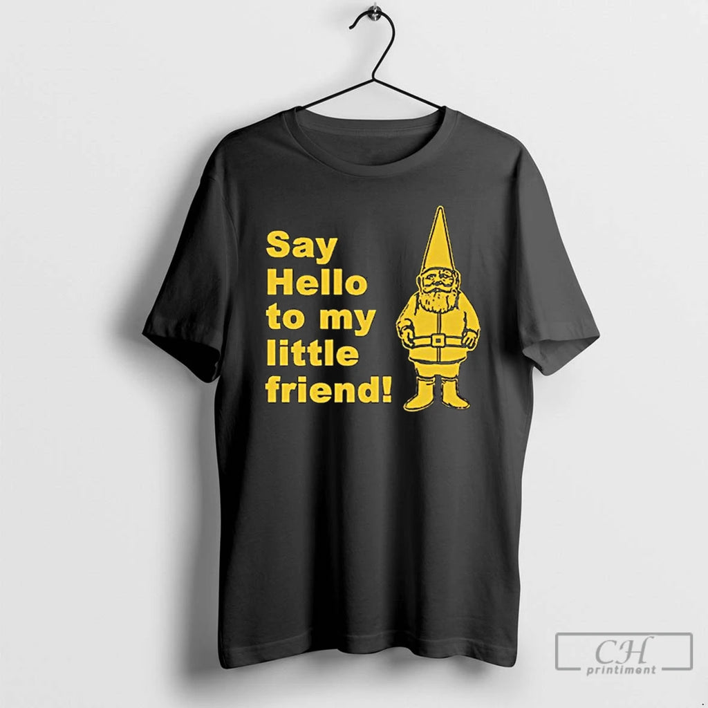 Classic Gnome Say Hello To My Little Friend Ornaments T Shirts Hoodie Sweatshirt | PurePodTees.com