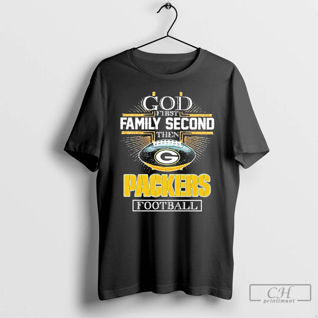 Classic God First Family Second Then Packers Football T Shirts Hoodie Sweatshirt | PurePodTees.com