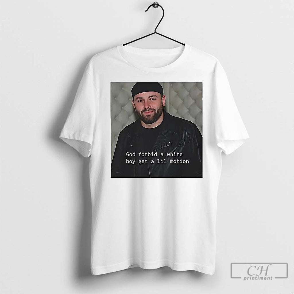 Classic God Forbid A White Boy Get A Lil Motion Shirt Hoodie Sweatshirt | PurePodTees.com