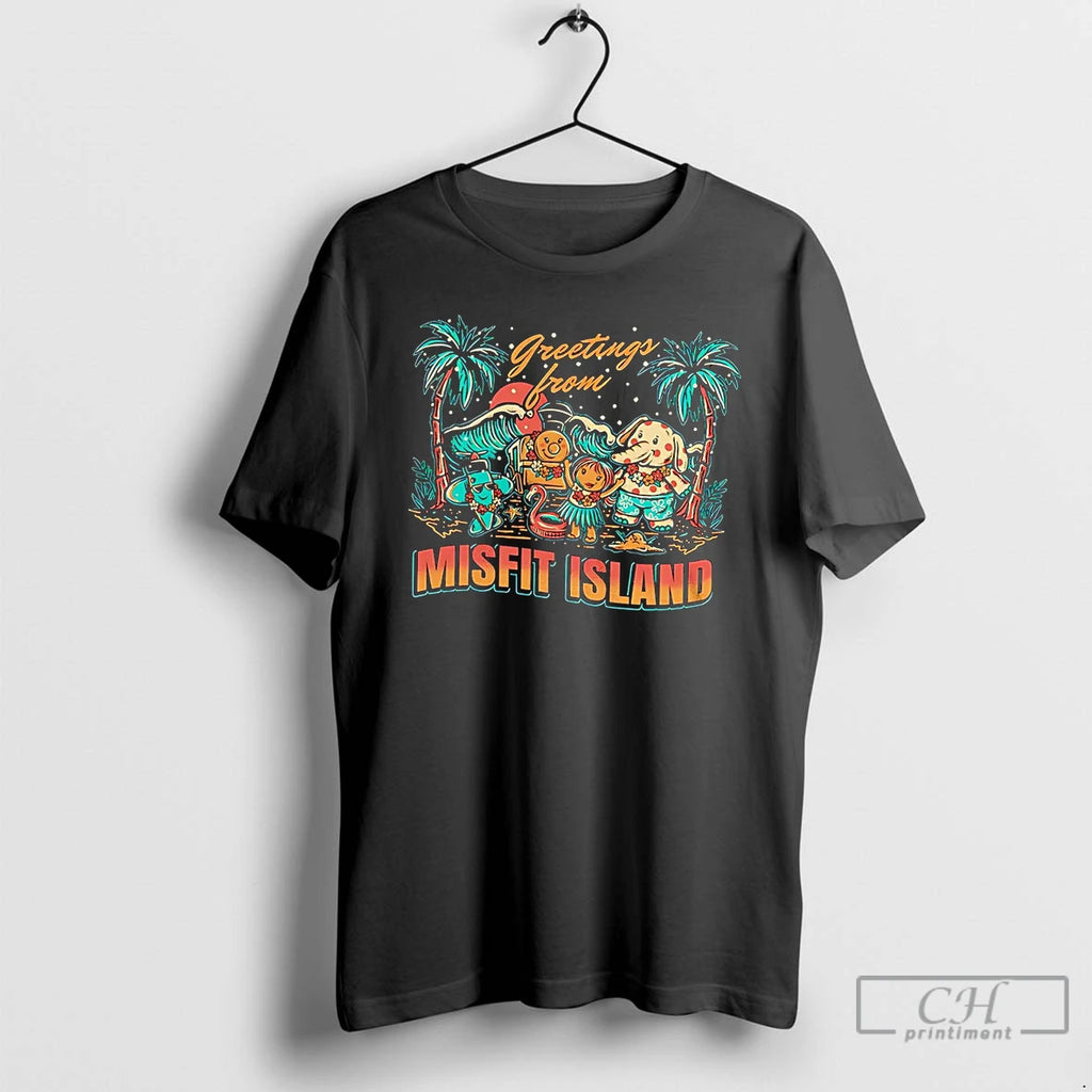 Classic Greetings From Misfit Island Shirt Hoodie Sweatshirt | PurePodTees.com