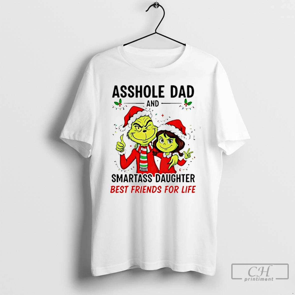 Classic Grinch Asshole Dad And Smartass Daughter Best Friends For Life Shirt Hoodie Sweatshirt | PurePodTees.com