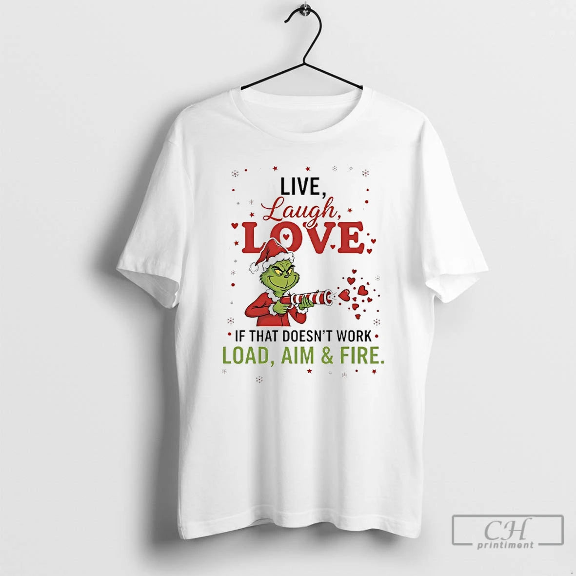 Classic Grinch Christmas 2025 Live Laugh Love If That Doesnt Work Load Aim And Fire Shirt Hoodie Sweatshirt | PurePodTees.com