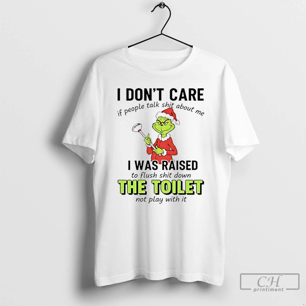 Classic Grinch Christmas I Dont Care If People Talk Shit About Me I Was Raised Shirt Hoodie Sweatshirt | PurePodTees.com