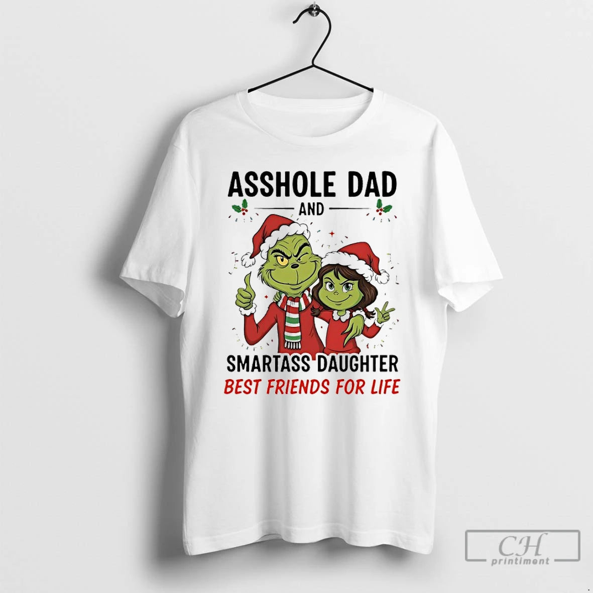Classic Grinch Christmas Asshole Dad And Smartass Daughter Best Friends For Life T Shirts Hoodie Sweatshirt | PurePodTees.com