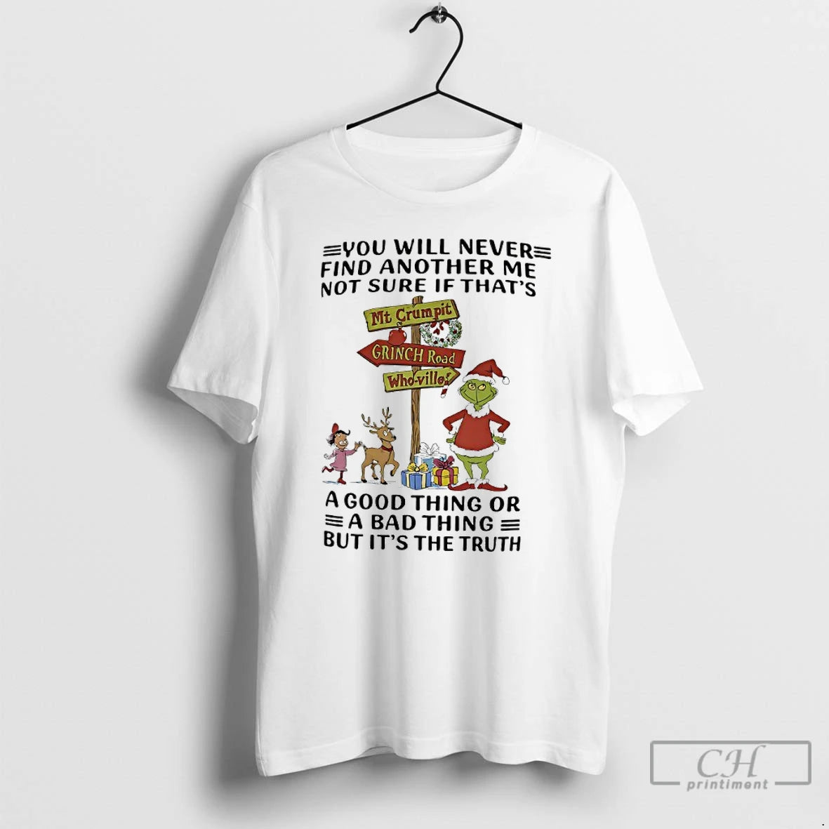 Classic Grinch Christmas You Will Never Find Another Me Not Sure If Thats A Good Shirt Hoodie Sweatshirt | PurePodTees.com
