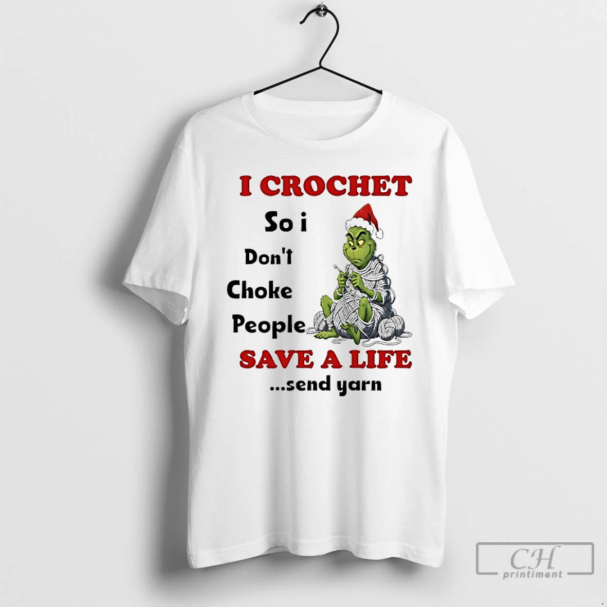 Classic Grinch I Crochet So I Dont Choke People Save A Life Send Yarn Shirt Hoodie Sweatshirt | PurePodTees.com