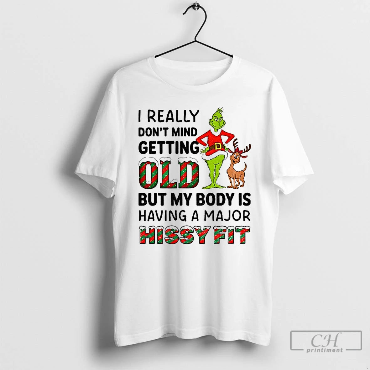 Classic Grinch I Really Dont Mind Getting Old I But My Body Is Having Shirt Hoodie Sweatshirt | PurePodTees.com