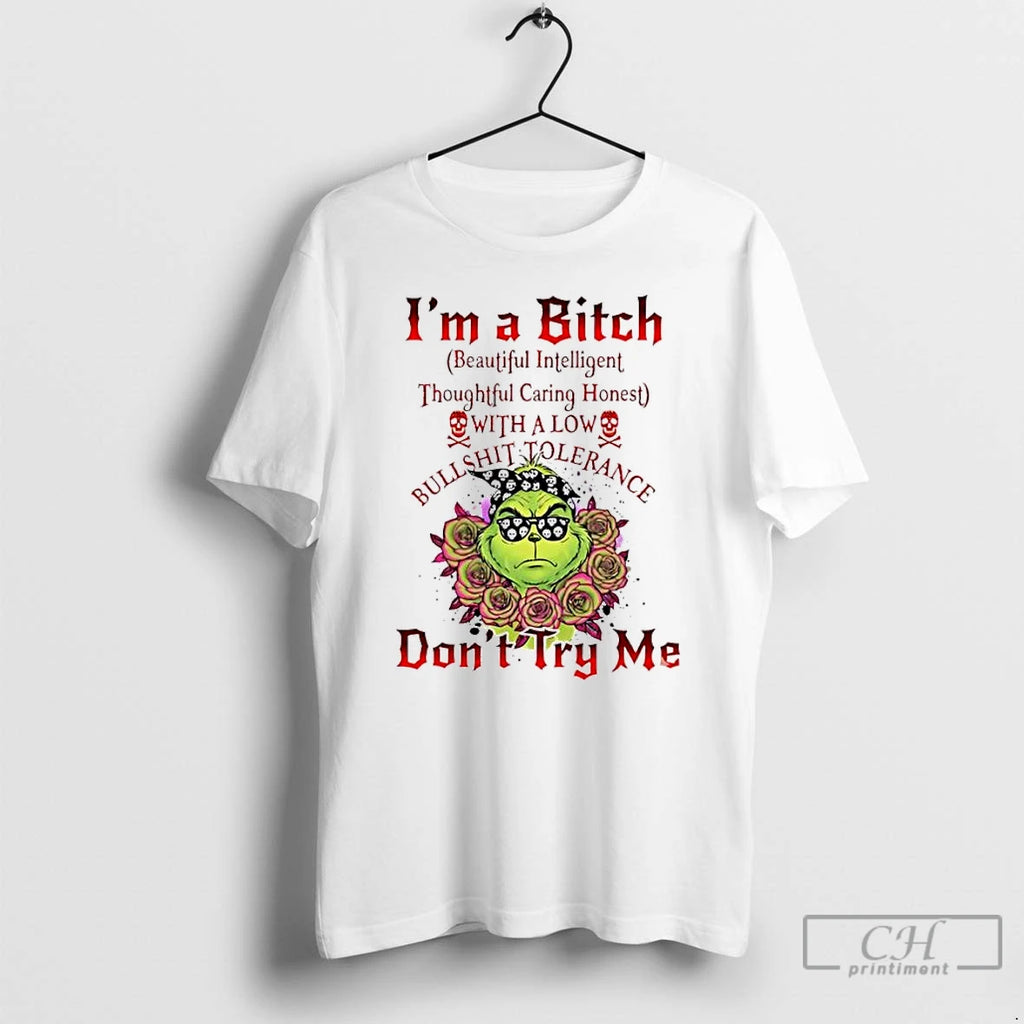 Classic Grinch Im A Bitch Dont Try Me Shirt Hoodie Sweatshirt | PurePodTees.com