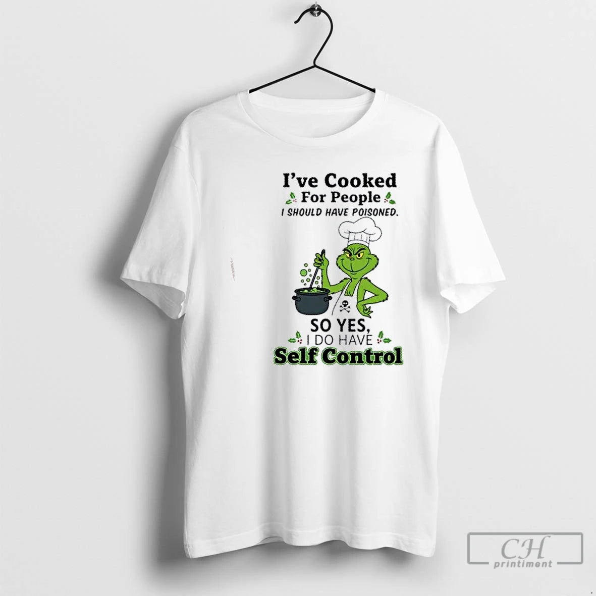 Classic Grinch Ive Cooked For People I Should Have Poisoned So Yes I Do Have Shirt Hoodie Sweatshirt | PurePodTees.com
