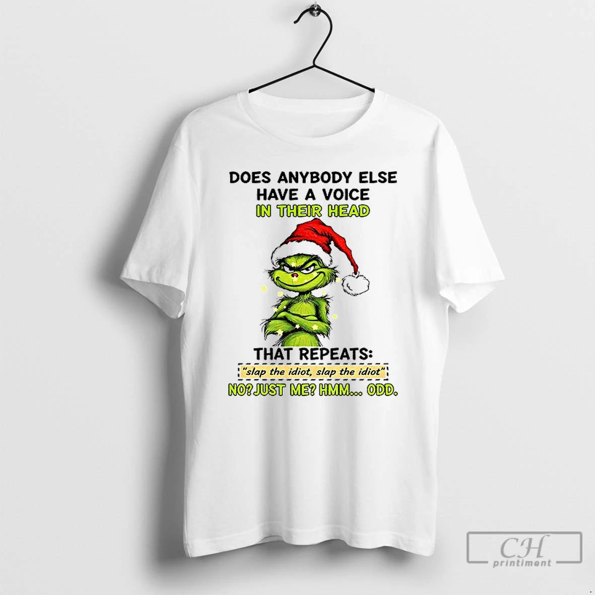 Classic Grinch Santa Hat Does Anybody Else Have A Voice In Their Head That Repeats Shirt Hoodie Sweatshirt | PurePodTees.com