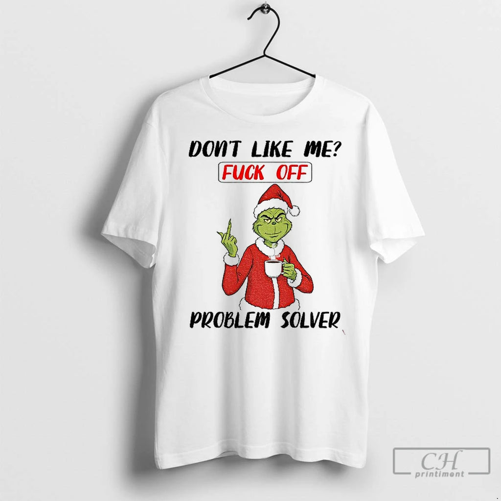 Classic Grinch Santa Hat Dont Like Me Fuck Off Problem Solver