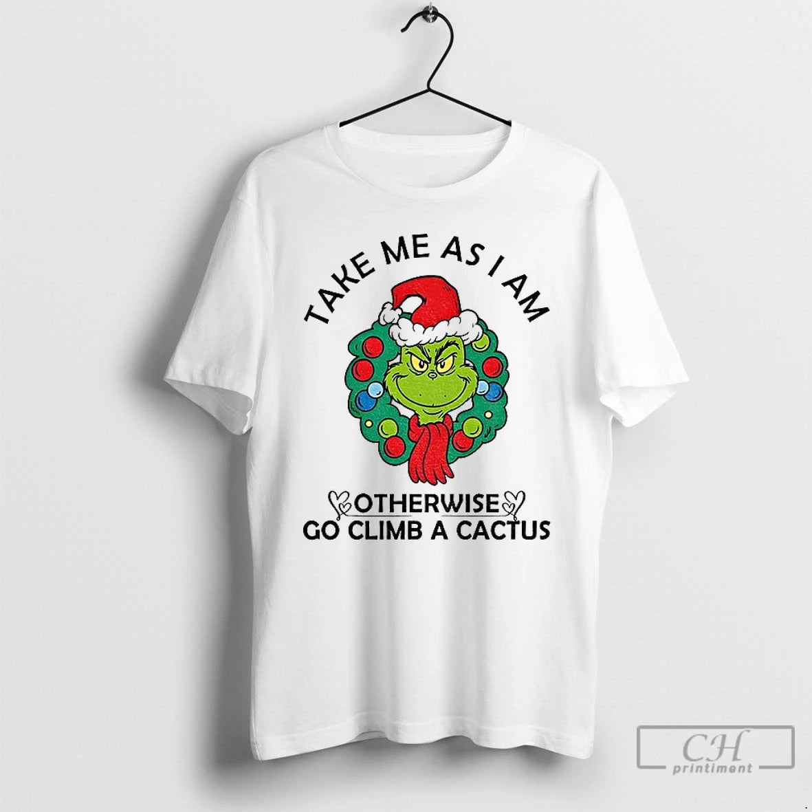 Classic Grinch Santa Hat Take Me As Am I Otherwise Go Climb A Cactus Christmas Shirt Hoodie Sweatshirt | PurePodTees.com