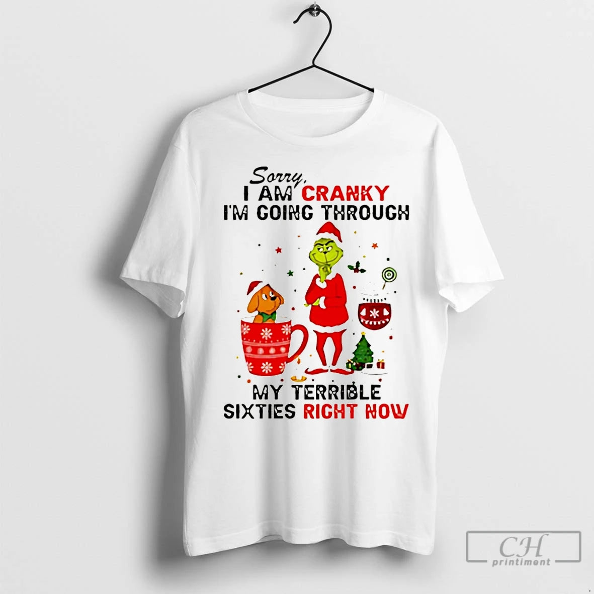 Classic Grinch And Max Dog Sorry I Am Cranky Im Going Through My Terrible Sixties Shirt Hoodie Sweatshirt | PurePodTees.com