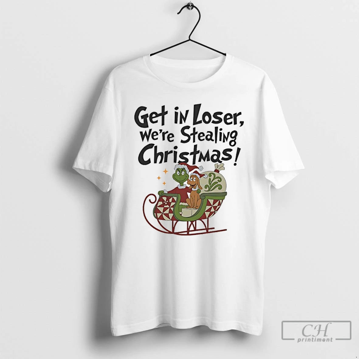 Classic Grinch Get In Loser Were Stealing Christmas T Shirts Hoodie Sweatshirt | PurePodTees.com