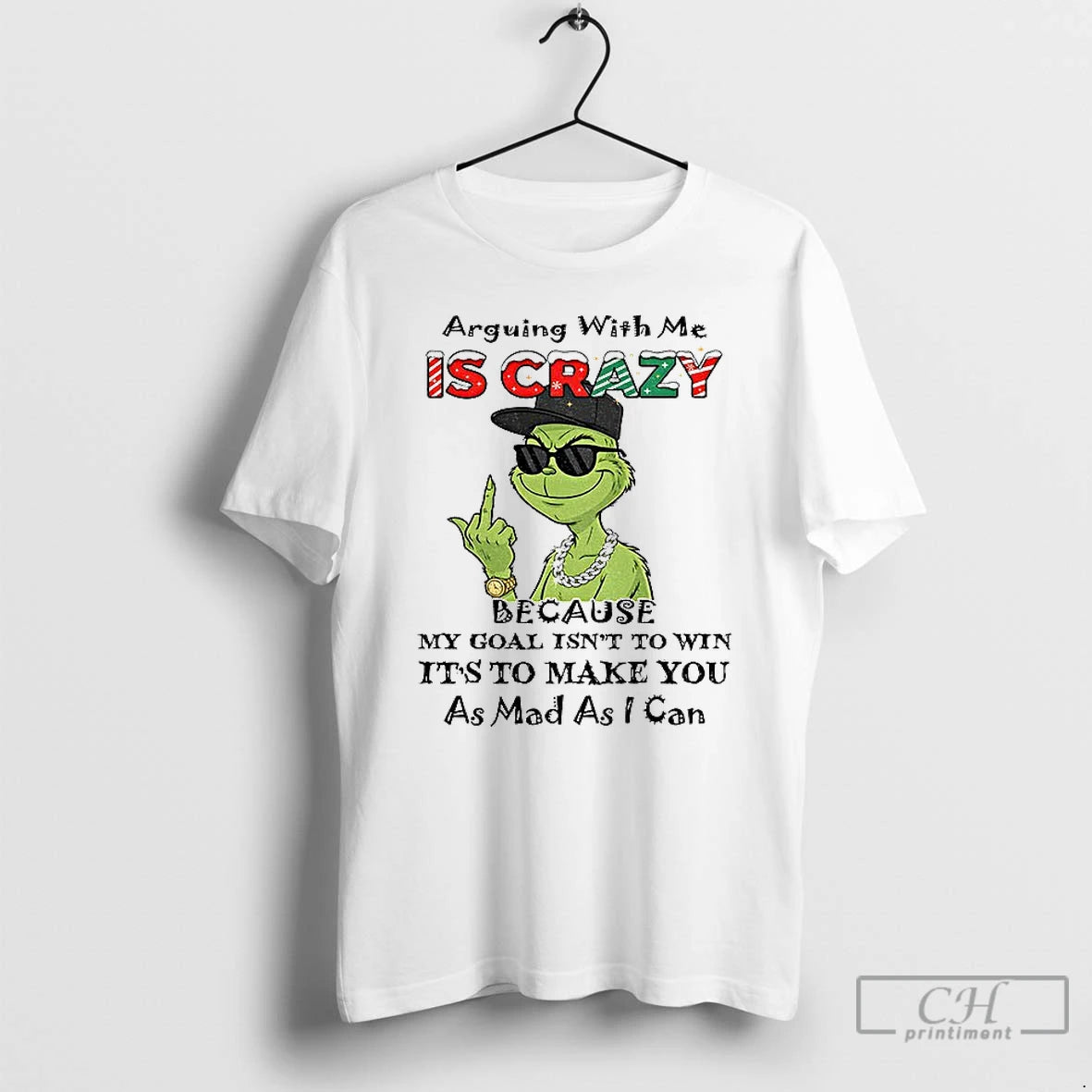 Classic Grinch Middle Finger Arguing With Me Is Crazy Because My Goal Isnt To Win Shirt Hoodie Sweatshirt | PurePodTees.com