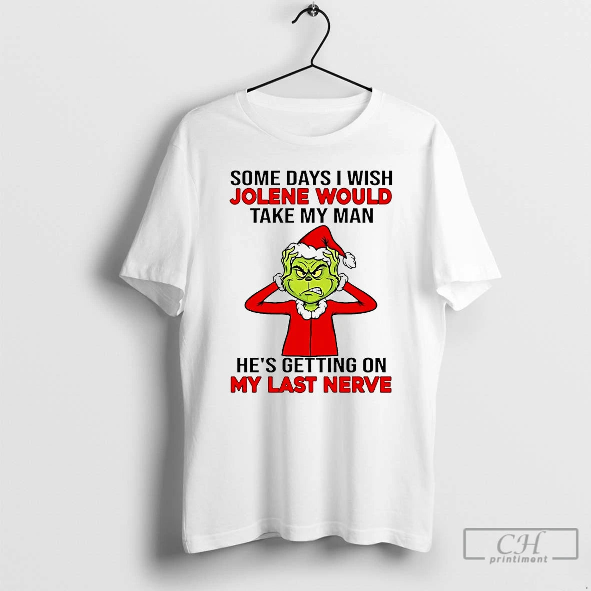 Classic Grinch Some Days I Wish Jolene Would Take My Man Hes Getting On My Shirt Hoodie Sweatshirt | PurePodTees.com
