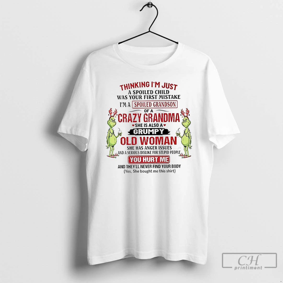 Classic Grinch Thinking Im Just A Spoiled Child Was Your First Mistake Christmas T Shirts Hoodie Sweatshirt | PurePodTees.com