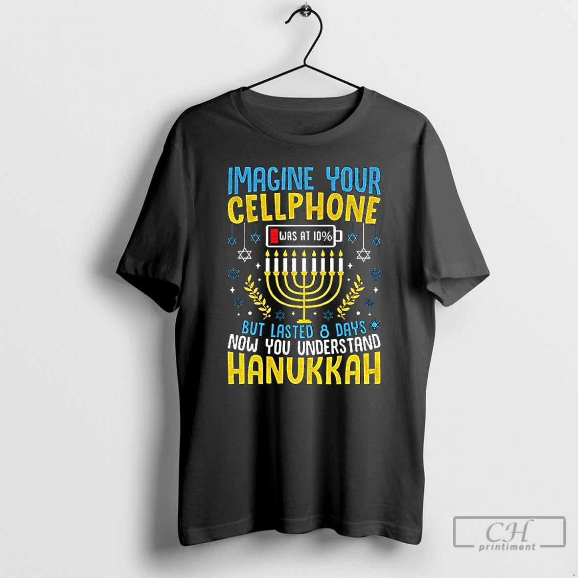 Classic Hanukkah Imagine Your Cellphone But Lasted 8 Days Now You Understand Hanukkah T Shirts Hoodie Sweatshirt