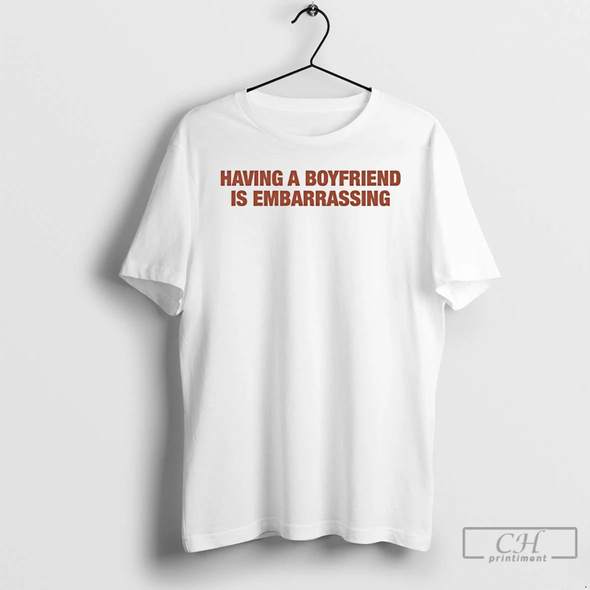 Classic Having A Boyfriend Is Embarrassing Shirt Hoodie Sweatshirt | PurePodTees.com